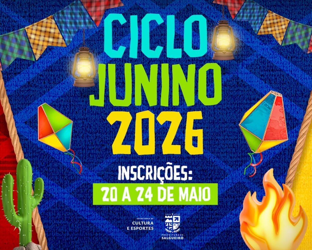 Ciclo Cultural Junino movimentará Salgueiro durante todo o mês de junho