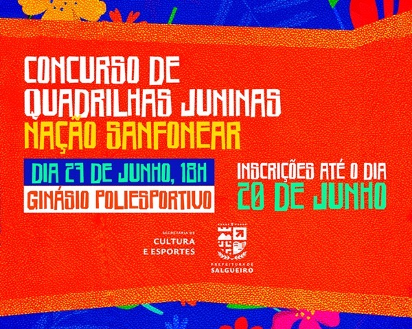 Salgueiro abre inscrições para o 3° Festival Regional de Quadrilhas Juninas Nação Sanfonear