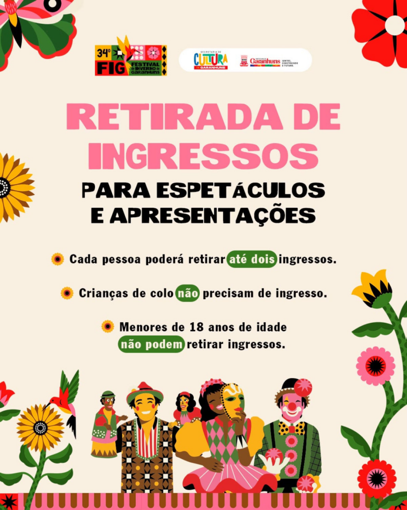 A Prefeitura de Garanhuns orienta público sobre a retirada de ingressos para espetáculos do 34º Festival de Inverno de Garanhuns