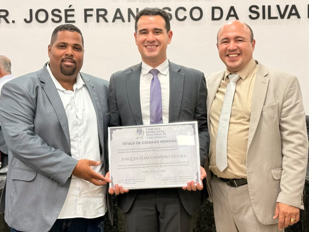 Joaquim Lira recebe Título de Cidadão de Araçoiaba em reconhecimento aos serviços prestados ao município